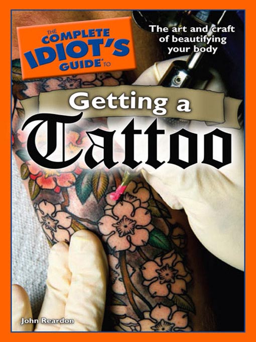 Title details for The Complete Idiot's Guide to Getting a Tattoo by John Reardon - Available